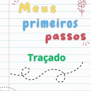 Meus primeiros passos: Traçado (60 atividades)